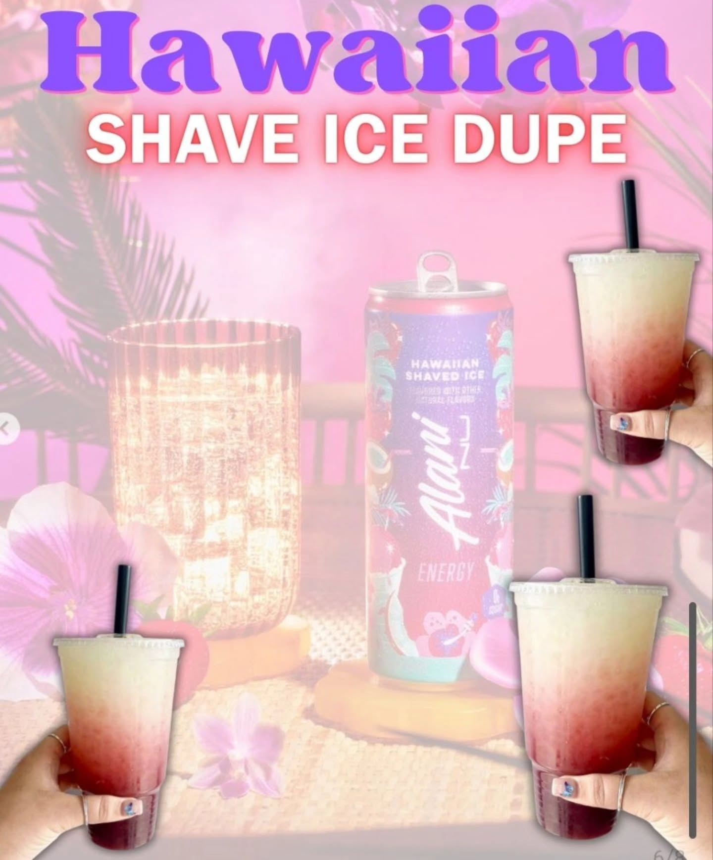 Alani Dupe- Hawaiian Shave Ice